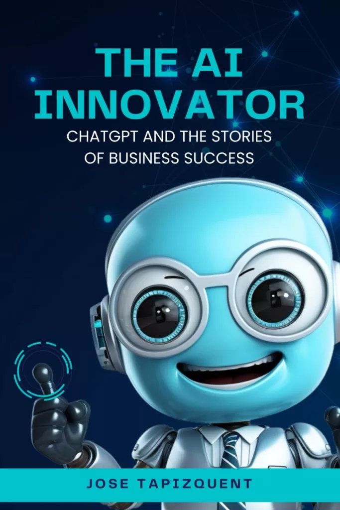 ChatGPT The AI Innovator: Stories of AI Business Triumphs
