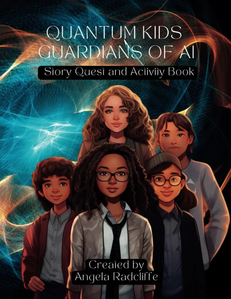 Introducing the Quantum Kids: Guardians of AI Story Quest and Activity Book